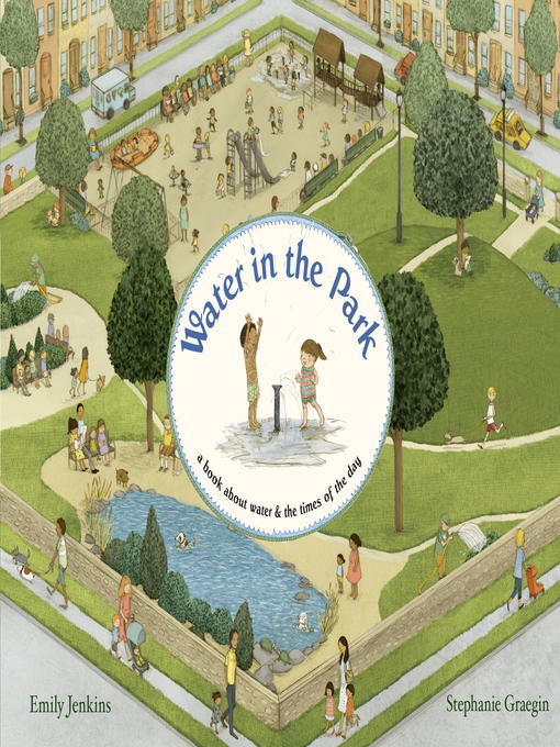Title details for Water in the Park by Emily Jenkins - Wait list